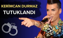 Kerimcan Durmaz Tutuklandı