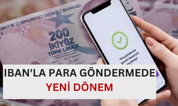 IBAN'la Para Göndermede Yeni Dönem