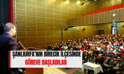 Şanlıurfa’nın Birecik İlçesinde Göreve Başladılar