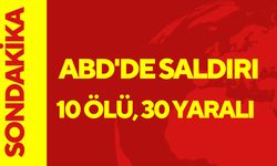 ABD'de Saldırı: 10 Ölü, 30 Yaralı