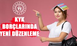 KYK Borçlarında Yeni Düzenleme