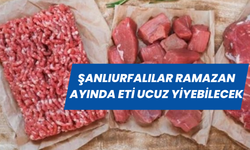 Şanlıurfalılar Ramazan Ayında Eti Ucuz Yiyebilecek