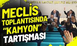 Meclis Toplantısında “Kamyon” Tartışması