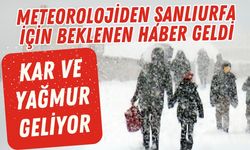 Meteorolojiden Şanlıurfa İçin Beklenen Haber Geldi: Kar ve Yağmur Geliyor