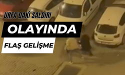 Urfa’daki Saldırı Olayıyla İlgili Flaş Gelişme!