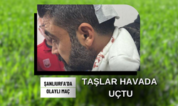 Şanlıurfa'daki Maçta Taşlar Havada Uçtu!