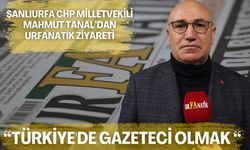 Şanlıurfa CHP Milletvekili Mahmut Tanal’dan Anlamlı Ziyaret