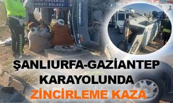 Şanlıurfa-Gaziantep Karayolunda Feci Kaza: Çok Sayıda Yaralı Var!