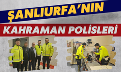 Günün Kahraman Polisleri Şanlıurfa’dan