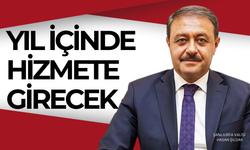 Şanlıurfa Valisi Açıkladı: Yıl İçin Hizmete Girecek