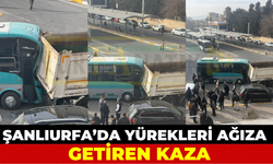 Şanlıurfa’da Halk Otobüsü Kazası: Hafriyat Kamyonuna Arkandan Çarptı