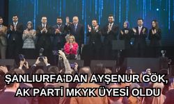 Şanlıurfa'nın Gururu Ayşenur Gök, AK Parti MKYK'ya Girdi