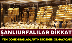 Şanlıurfalılar Dikkat: Yeni Dönem Başladı, Artık Eskisi Gibi Olmayacak!