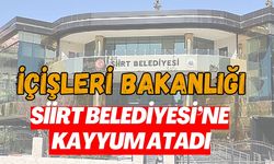 İçişleri Bakanlığı, Siirt Belediyesi’ne Kayyum Atadı