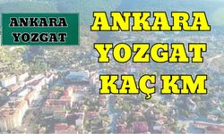 Ankara Yozgat Arası Kaç Km