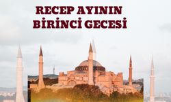 Recep Ayının Birinci Gecesi