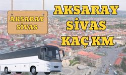 Aksaray Sivas Arası Kaç Km