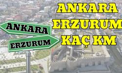 Ankara Erzurum Arası Kaç Km