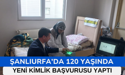 Karaköprü'de 120 Yaşında Yeni Kimlik Başvurusu Yaptı!