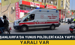 Şanlıurfa'da Yunus Polisleri Kaza Yaptı! Yaralı Var