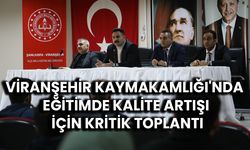 Kemal Ülkü, Viranşehir’de Eğitimi Yeniden Şekillendiriyor