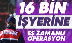 16 Bin İş Yerine Eş Zamanlı Operasyon