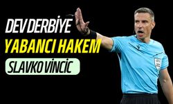 Galatasaray - Fenerbahçe Derbisini Slavko Vincic Yönetecek