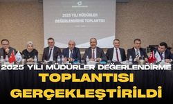 2025 Yılı Müdürler Değerlendirme Toplantısı Gerçekleştirildi