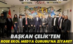 Başkan Çelik’ten Rose Ekol Medya Gurubu’na Ziyaret