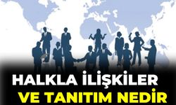 Halkla İlişkiler Ve Tanıtım Nedir