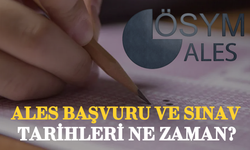 ALES Başvuru ve Sınav Tarihleri Ne Zaman?