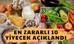 En Zararlı 10 Yiyecek Açıklandı: Hemen Hemen Her Gün Tüketiyoruz