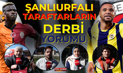 Şanlıurfalı Taraftarların Derbi Yorumu!