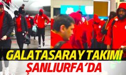 Galatasaray Takımı Şanlıurfa’da