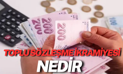 Toplu Sözleşme İkramiyesi Nedir