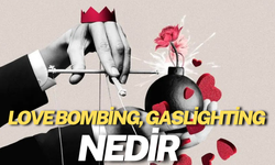 Love Bombing, Gaslighting Nedir