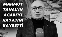 Mahmut Tanal’ın Ağabeyi Hayatını Kaybetti