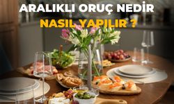 Aralıklı Oruç Nedir Nasıl Yapılır