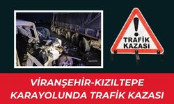 Viranşehir-Kızıltepe Karayolunda Trafik Kazası: 4 Yaralı