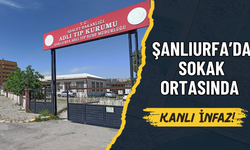 Şanlıurfa’da Sokak Ortasında Kanlı İnfaz!