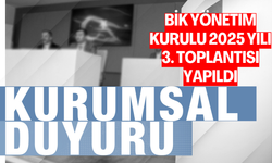 BİK Yönetim Kurulu 2025 Yılı 3. Toplantısı Yapıldı