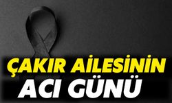 Çakır Ailesinin Acı Günü