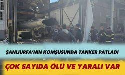 Şanlıurfa’nın Komşusunda Tanker Patladı: Çok Sayıda Ölü ve Yaralı Var