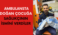 Şanlıurfa'da Ambulansta Doğan Çocuğa Sağlıkçının İsmini Verdiler