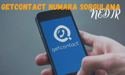 Getcontact Numara Sorgulama Nedir