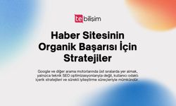 Haber Siteleri İçin Organik Trafik Stratejileri: 2024 Google Güncellemelerine Uyum Sağlamak