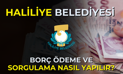 Haliliye Belediyesi Borç Sorgulama! Haliliye Belediyesi Borç Ödeme Nasıl Yapılır?