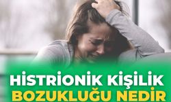 Histrionik Kişilik Bozukluğu Nedir