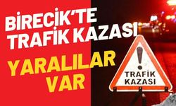 Şanlıurfa Birecik’te Trafik Kazası: Yaralılar Var