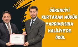 Haliliye’de Müdür Yardımcısına Kahramanlık Ödülü